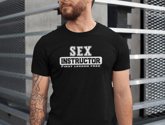 Sex Instructor – First Lesson Free Tee – Flirty, Bold & Unapologetic