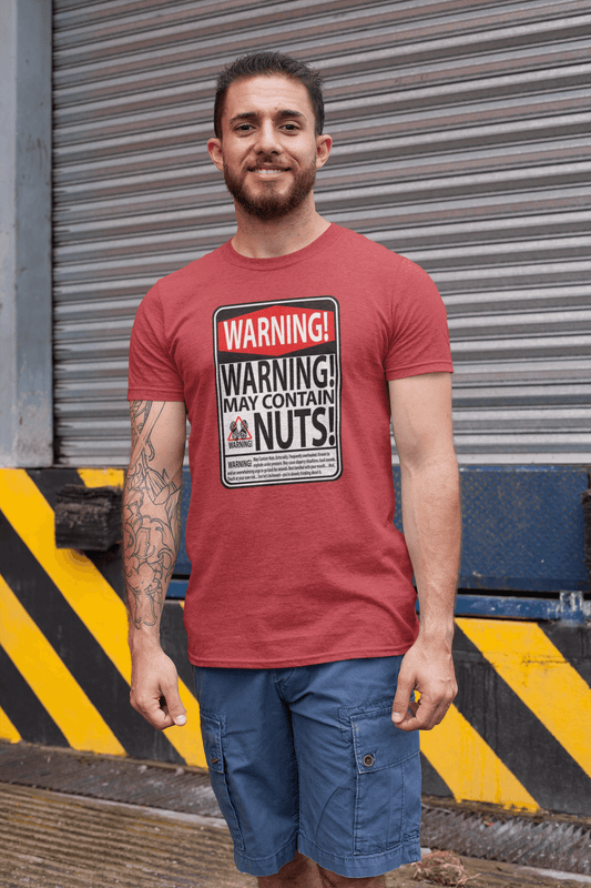 Warning: May Contain Nuts! T-Shirt – Bold, Salty & Totally Nuts 🌈🥜🔥