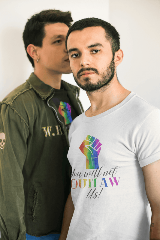 You Will Not OUTLAW Us! Rainbow Fist Pride T-Shirt