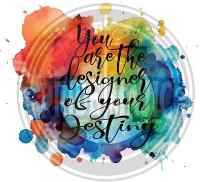 You Are the Designer of Your Destiny Tee – Create Your Life in Full Color 🎨🌈