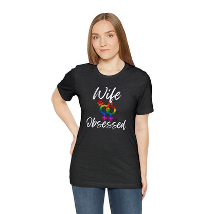 Wife Obsessed Pride Tee. Featuring the non-binary female gender symbol