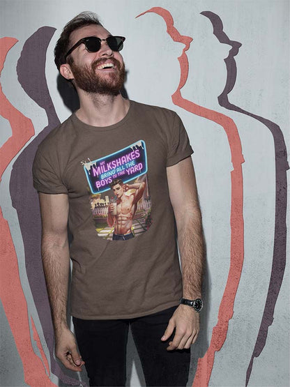 My Milkshakes Bring All the Boys to the Yard Tee – Sweet, Sexy
