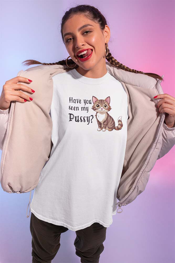 Have You Seen My Pussy? Tee – Cute. Cheeky. Cat-tastically Queer.