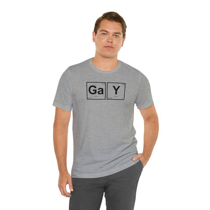 Gay Periodic Table T-Shirt, Shirts for Pride, gay Shirt, Gay, Periodic Table, Chemistry, LGBTQ, Queer, Pride, Gay Pride, Pride month