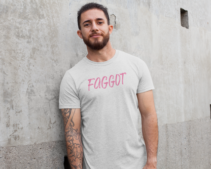Faggot Pink Tee - Reclaimed & Proud