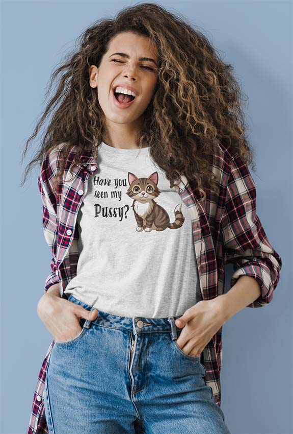 Have You Seen My Pussy? Tee – Cute. Cheeky. Cat-tastically Queer.