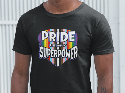 Pride is My Superpower Tee – Wear Your Strength, Lead with Love 🛡️🌈